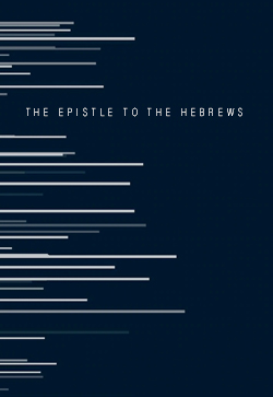 Graham Hill The Epistle to the Hebrews