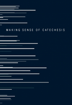 Graham Hill Making Sense of Catechesis