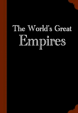 The World's Great Empires McKinstry