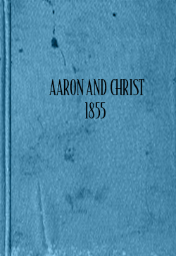 John Thomas Aaron and Christ (1855)