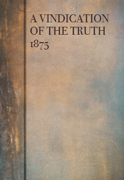Robert Roberts A Vindication of the Truth (1875)