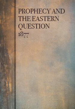Robert Roberts Prophecy and the Eastern Question (1877)