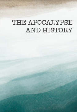 WH Boulton The Apocalypse and History