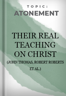 Atonement Their Real Teaching on Christ