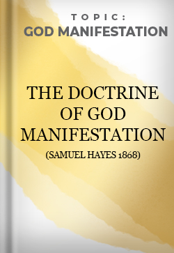 God Manifestation The Doctrine of God Manifestation 1886