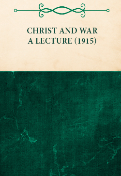 C. C. Walker Christ and War