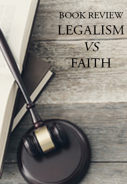 Frank Abel Book Review Legalism vs Faith