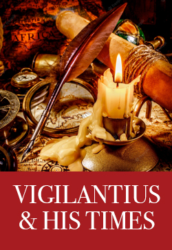 Vigilantius and His Times