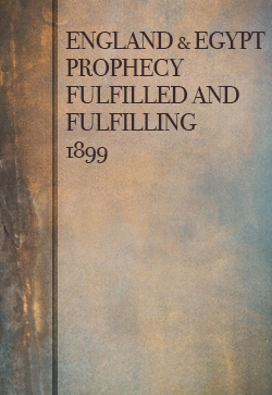 Robert Roberts England and Egypt - Prophecy Fulfilled and Fulfilling (1899)
