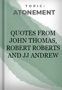 Atonement Questions From Thomas, Roberst and Andrews