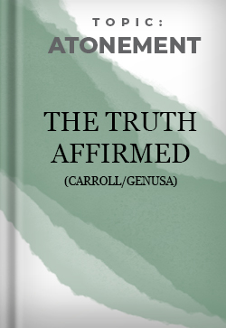 Atonement The Truth Affirmed