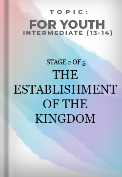 For Intermediate The Establishment of the Kingdom Stage 2