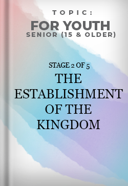 For Senior The Establishment of the Kingdom Stage 2